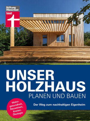 cover image of Unser Holzhaus planen und bauen--Ratgeber rund um den Hausbau mit Holz